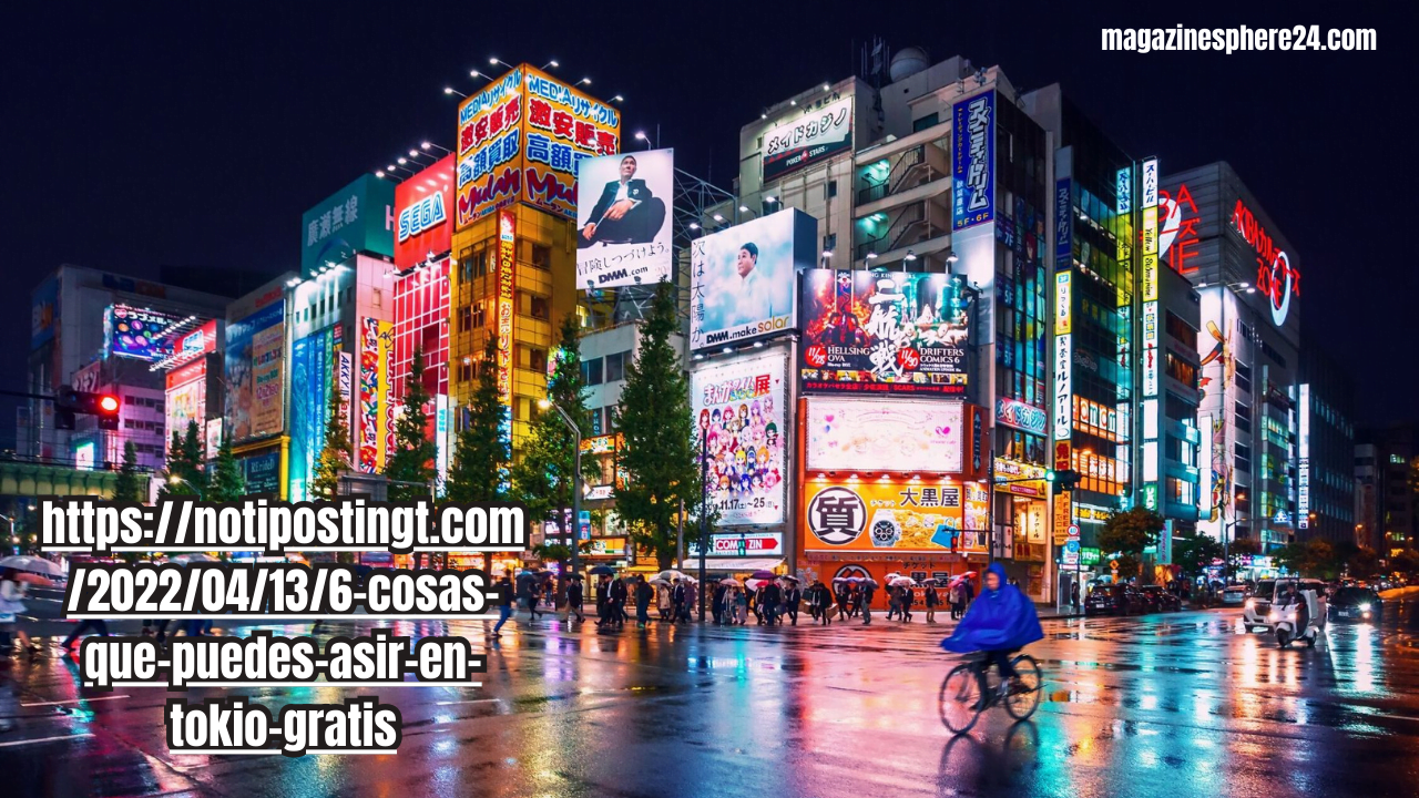 https://notipostingt.com/2022/04/13/6-cosas-que-puedes-asir-en-tokio-gratis