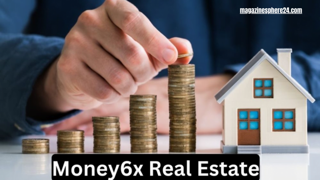 money6x real estate