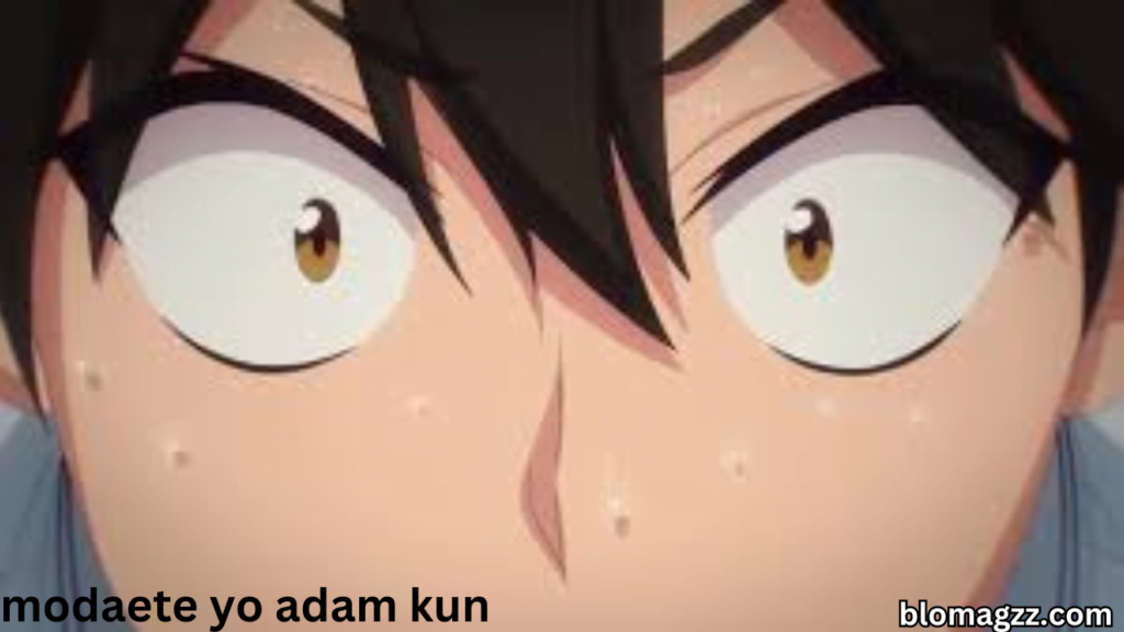 modaete yo adam kun